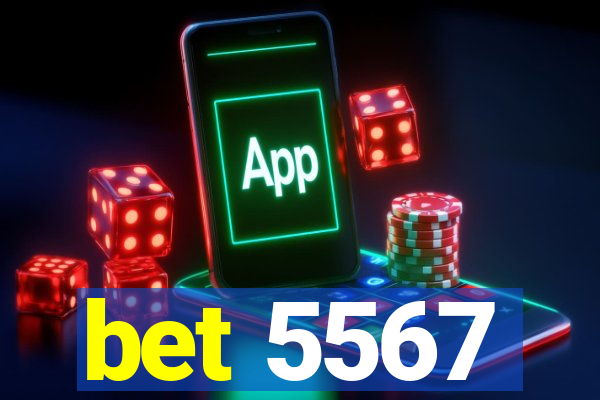 bet 5567